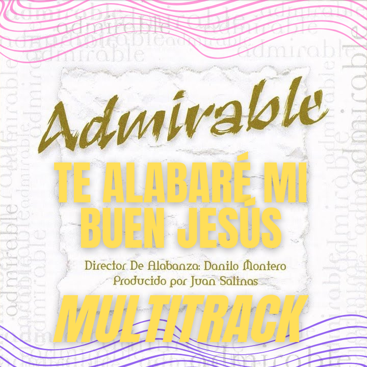 Te alabaré mi buen Jesús